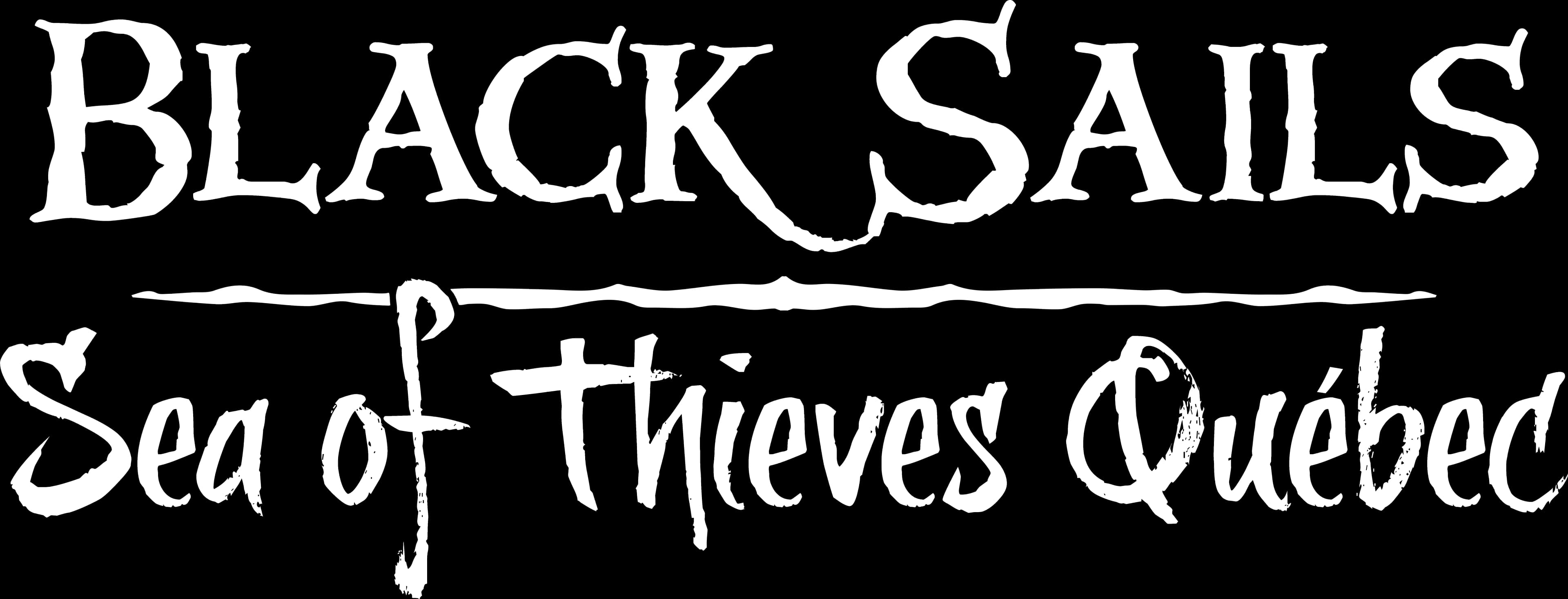 Black Sails - Sea of Thieves Québec